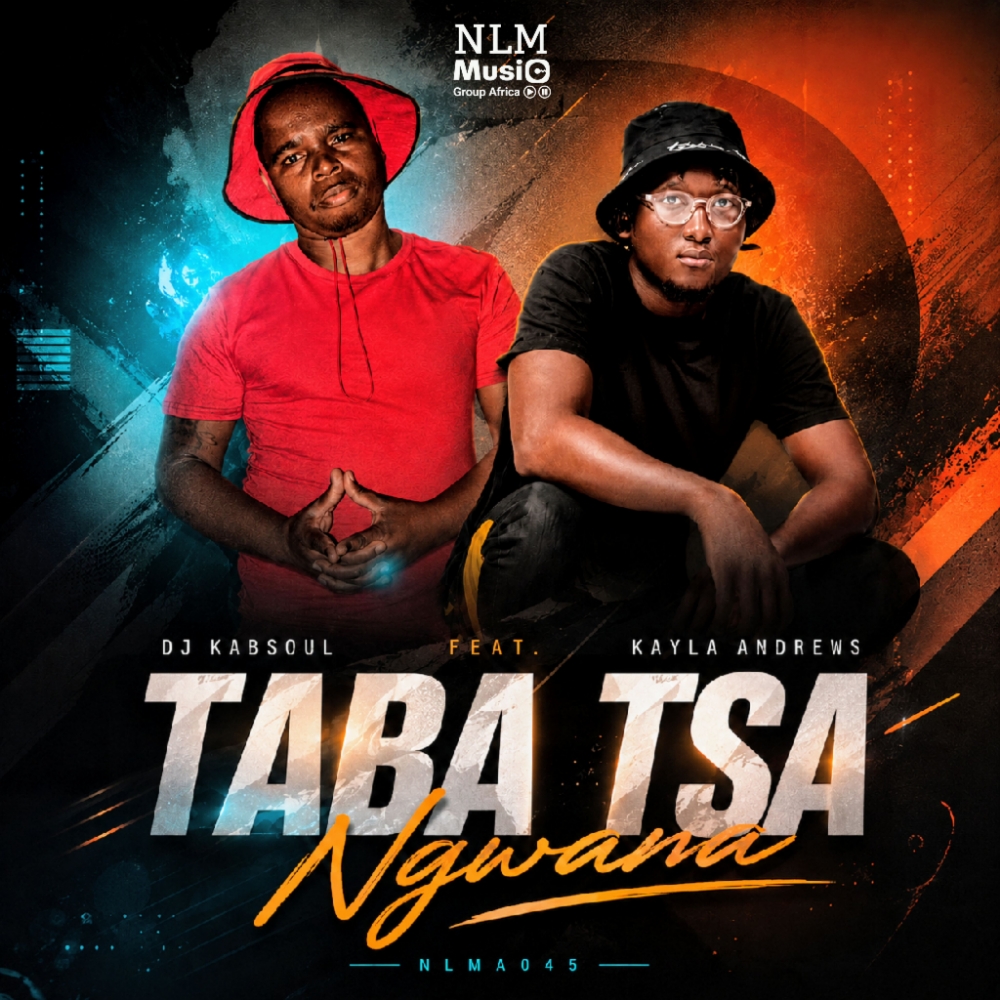 Dj Kabsoul Feat. Kayla Andrews - Taba Tsa Ngwana