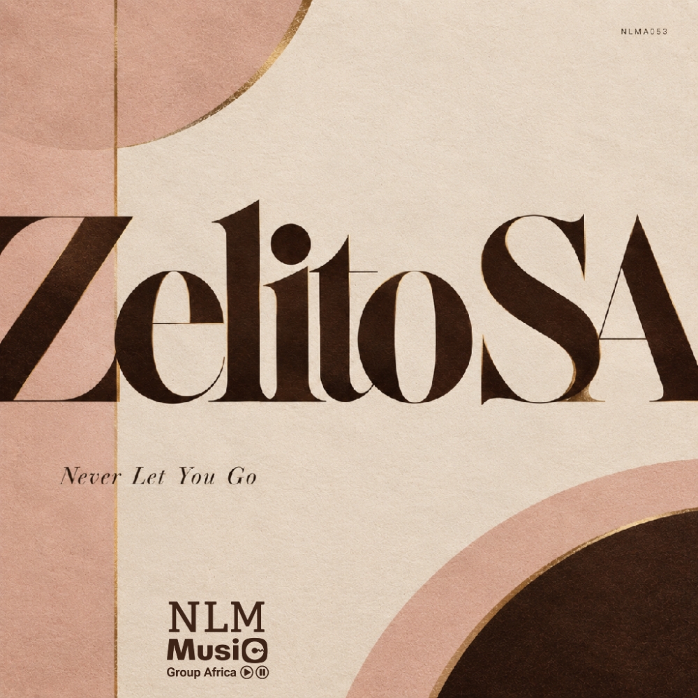 Zelito SA - Never Let You Go